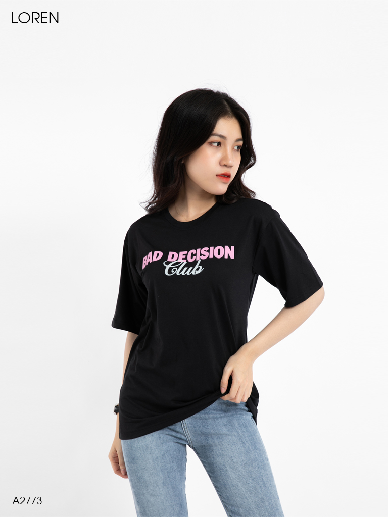 Áo thun nữ LOREN in chữ Bad Decision đen A2773