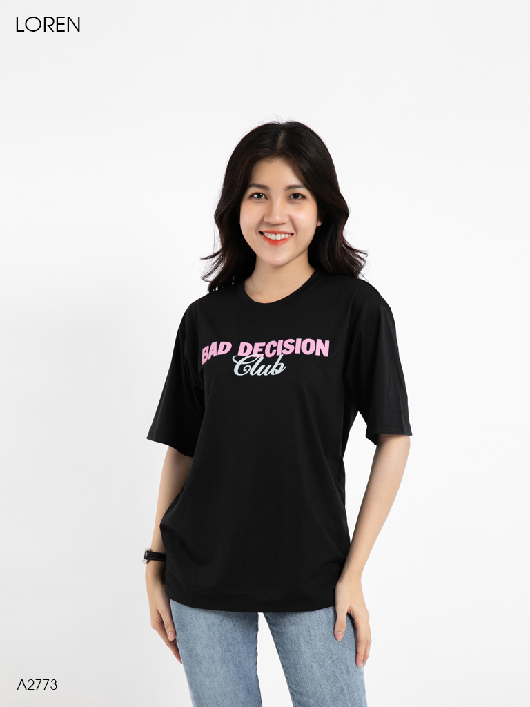 Áo thun nữ LOREN in chữ Bad Decision đen A2773