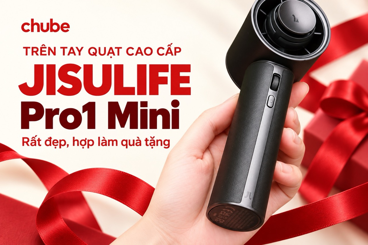 Trên tay Quạt cao cấp JISULIFE Pro1 Mini rất đẹp và hợp làm quà tặng
