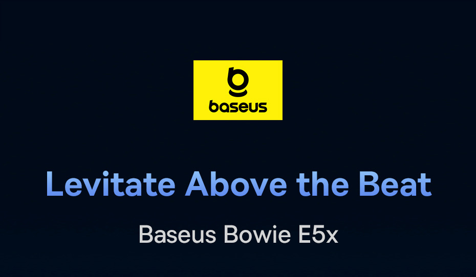 chube Tai nghe Bluetooth TWS Baseus Bowie E5x chất âm trung thực