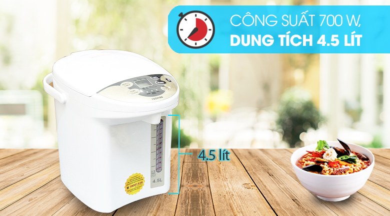 Bình thủy điện Toshiba 4.5 lít PLK-45SF(WT)VN Xuất xứ Thái Lan - Công suất 700W, dung tích 4,5 lít