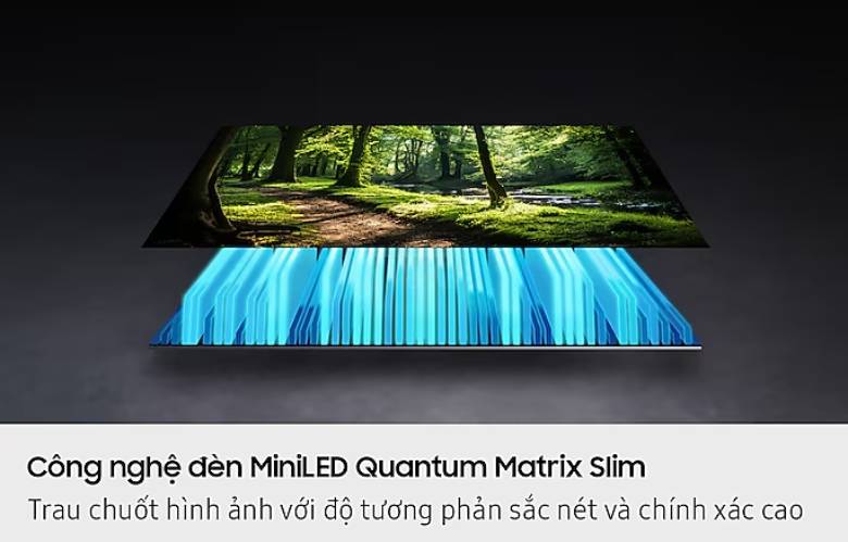 Smart Tivi Samsung Neo QLED 4K 55 inch QA55QN70F - Công nghệ đèn nền MiniLED Quantum Matrix Slim