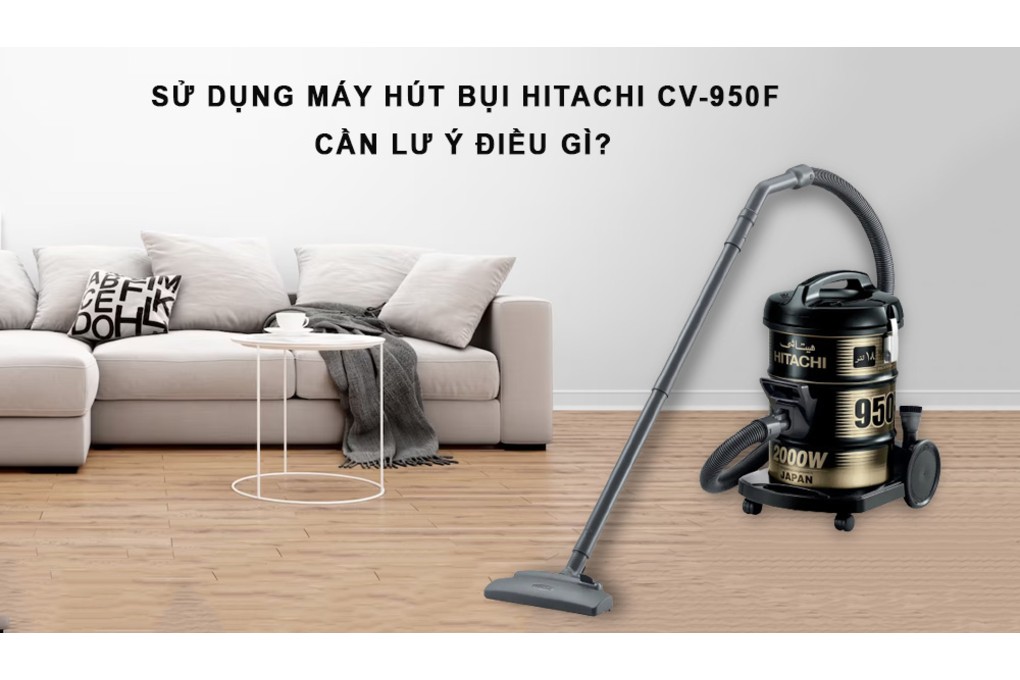 Hai chế độ hút Hitachi CV-950F 24CV-BK