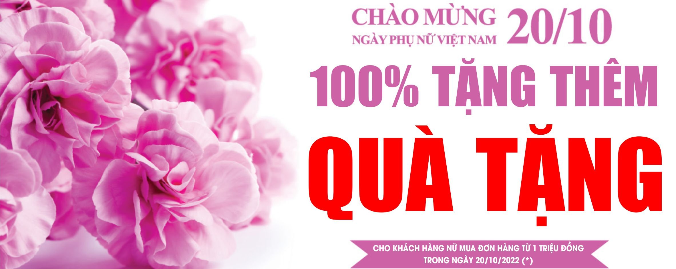 KHUYẾN MẠI LỚN MỪNG 20.10.2022 NGÀY PHỤ NỮ VIỆT NAM