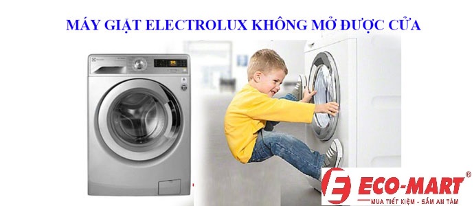 Máy giặt electrolux không mở được cửa