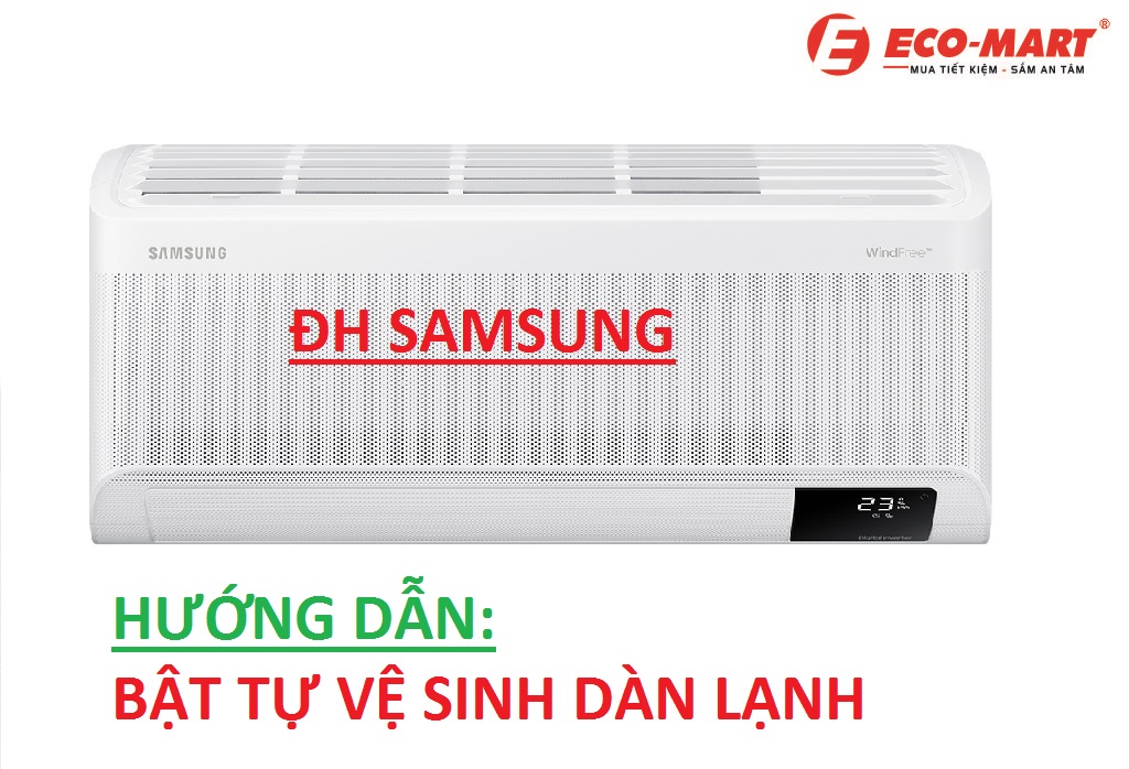 Hướng dẫn chế độ tự vệ sinh trên điều hòa Samsung