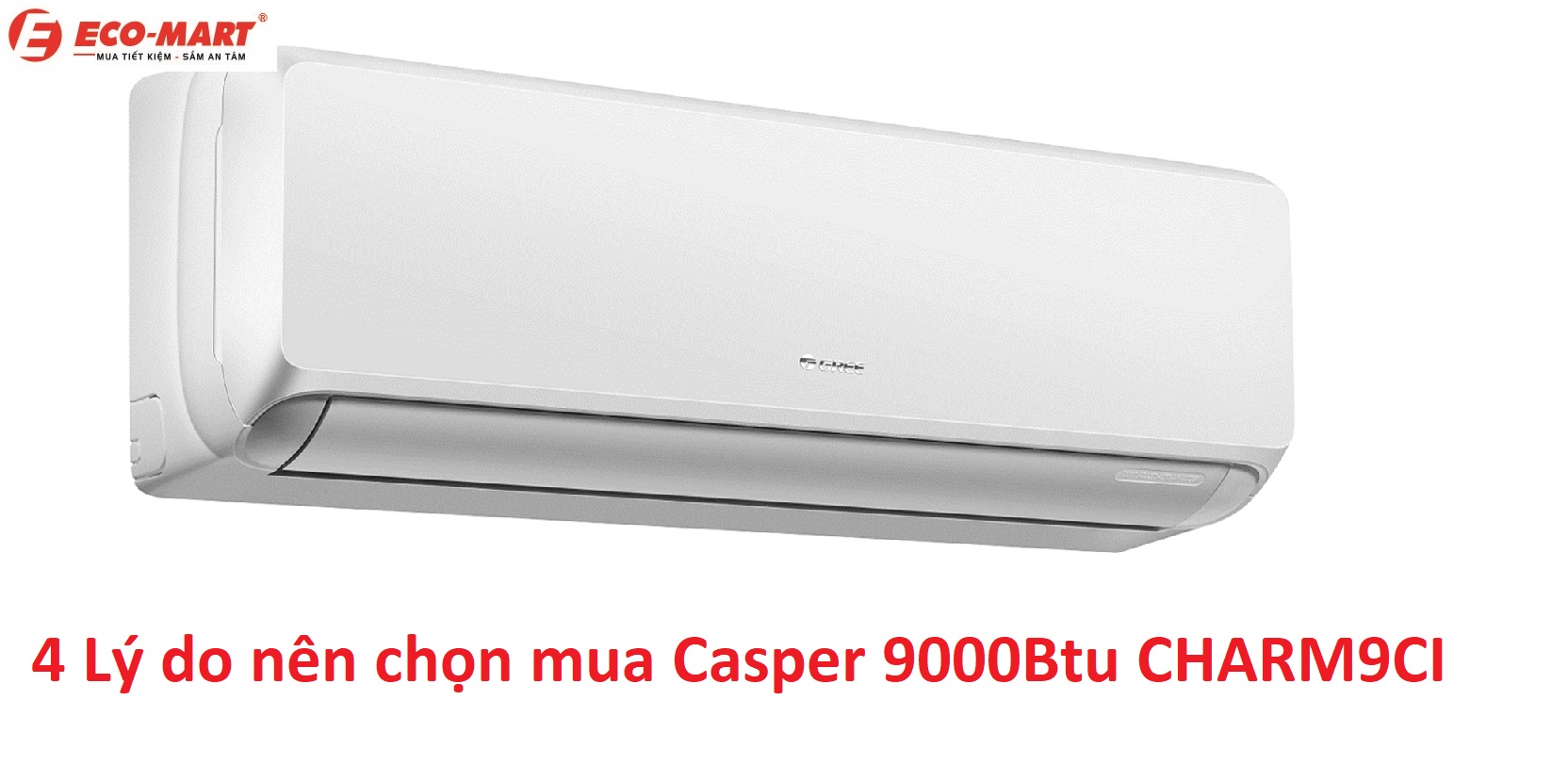 4 lý do để bạn chọn điều hòa Gree 1 Chiều CHARM9CI