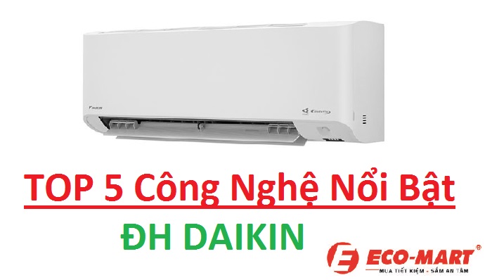 5 Công Nghệ Nổi Bật Nhất Trên Điều Hòa Daikin 2023 - 2024