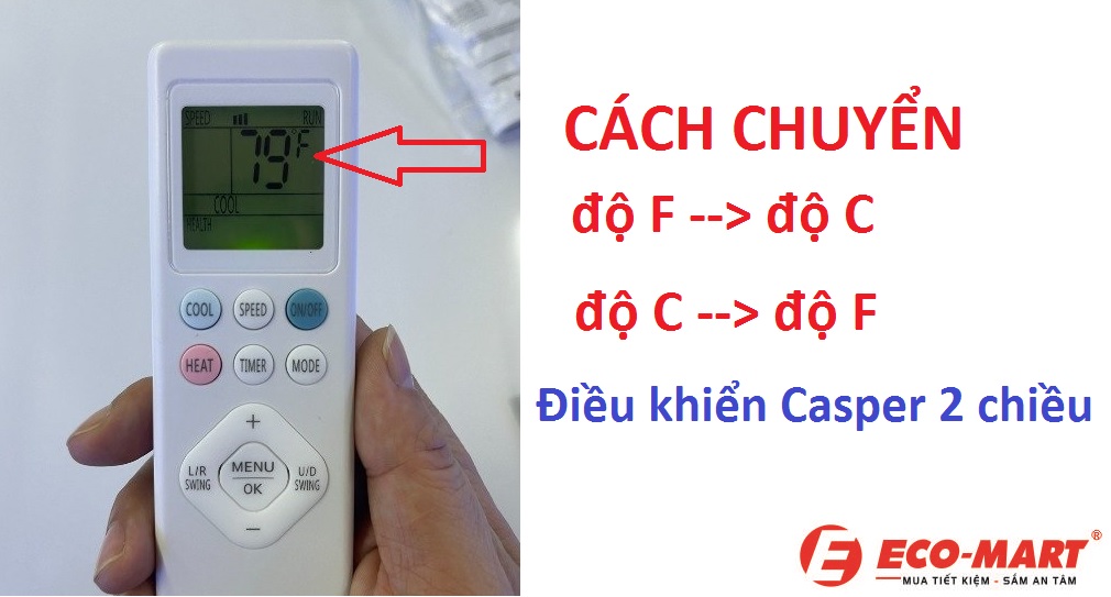 Cách chuyển độ F sang độ C trên điều khiển điều hòa Casper 2 Chiều