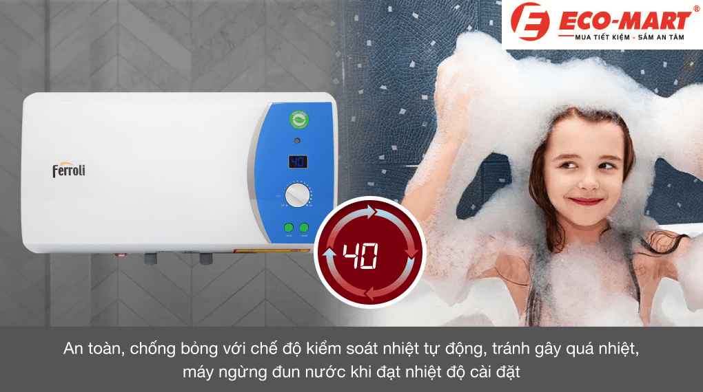Tồng hợp các chế độ an toàn trên bình nóng lạnh Ferroli