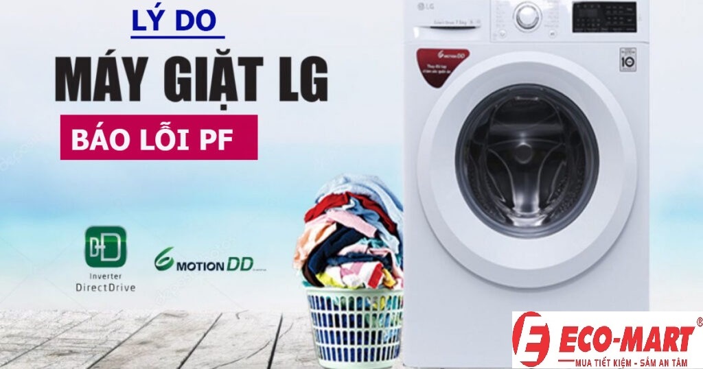 Lý do máy giặt LG báo lỗi PF