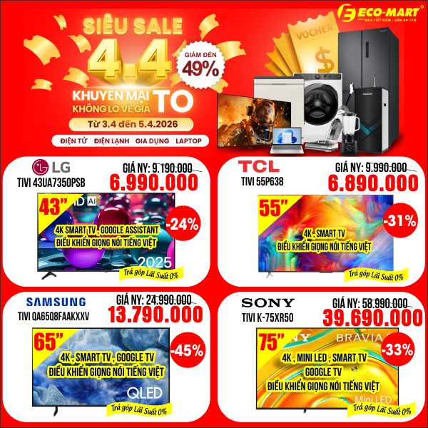 🎉 SIÊU SALE 4.4  – KHUYẾN MẠI TO, KHÔNG LO VỀ GIÁ 🎉 từ 03.04 đến 05.04.2026