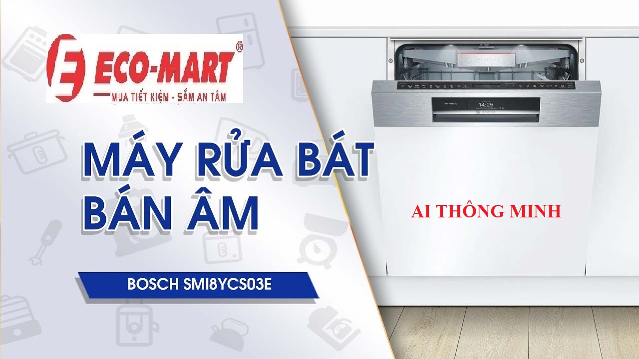 Phân tích chi tiết công nghệ trí tuệ nhân tạo AI của máy rửa bát âm tủ Bosch SMI8YCS03E