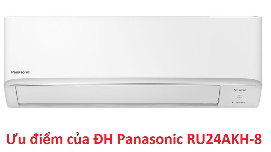 Ưu điểm của điều hòa Panasonic 24000BTU mới 2024 - RU24AKH