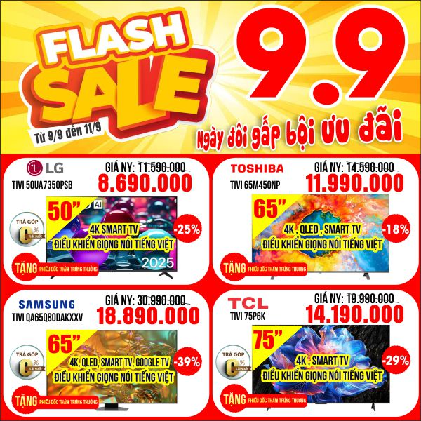 🔥 FLASH SALE 9.9 – SALE SẬP SÀN 🔥 từ 09.09.2025 đến 11.09.2025