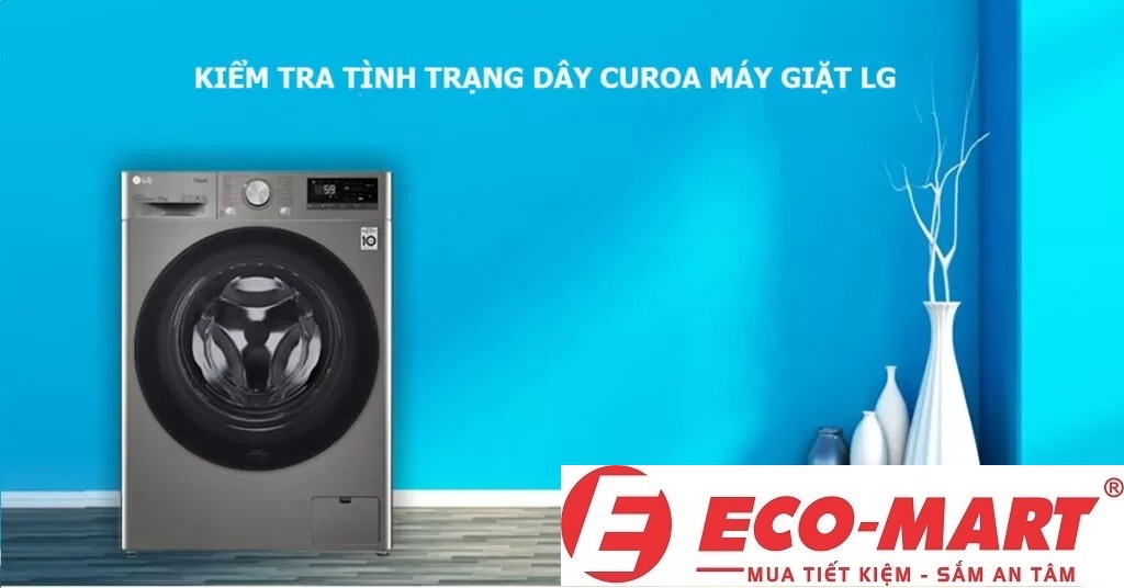 Kiểm tra tình trạng dây curoa máy giặt LG Kiểm tra tình trạng dây curoa máy giặt LG