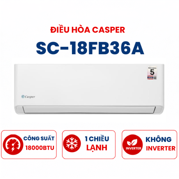 Điều hòa Casper 1 chiều 18000BTU SC-18FB36A