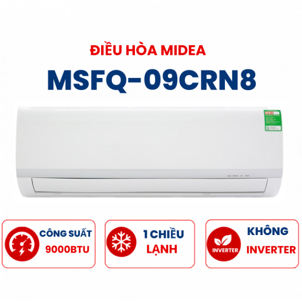 Điều hòa Midea 1 chiều 9000BTU MSFQ-09CRN8 mới 2026