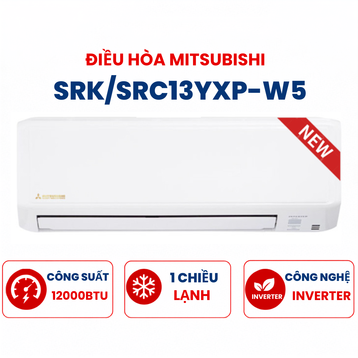 Điều hòa Mitsubishi 1 chiều 12.000BTU Inverter SRK/SRC13YXP-W5