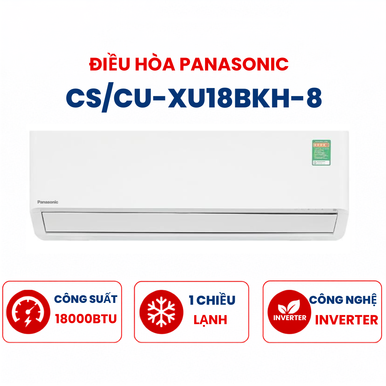 Điều hòa Panasonic  1 chiều 18000BTU Inverter CS/CU-XU18BKH-8 cao cấp