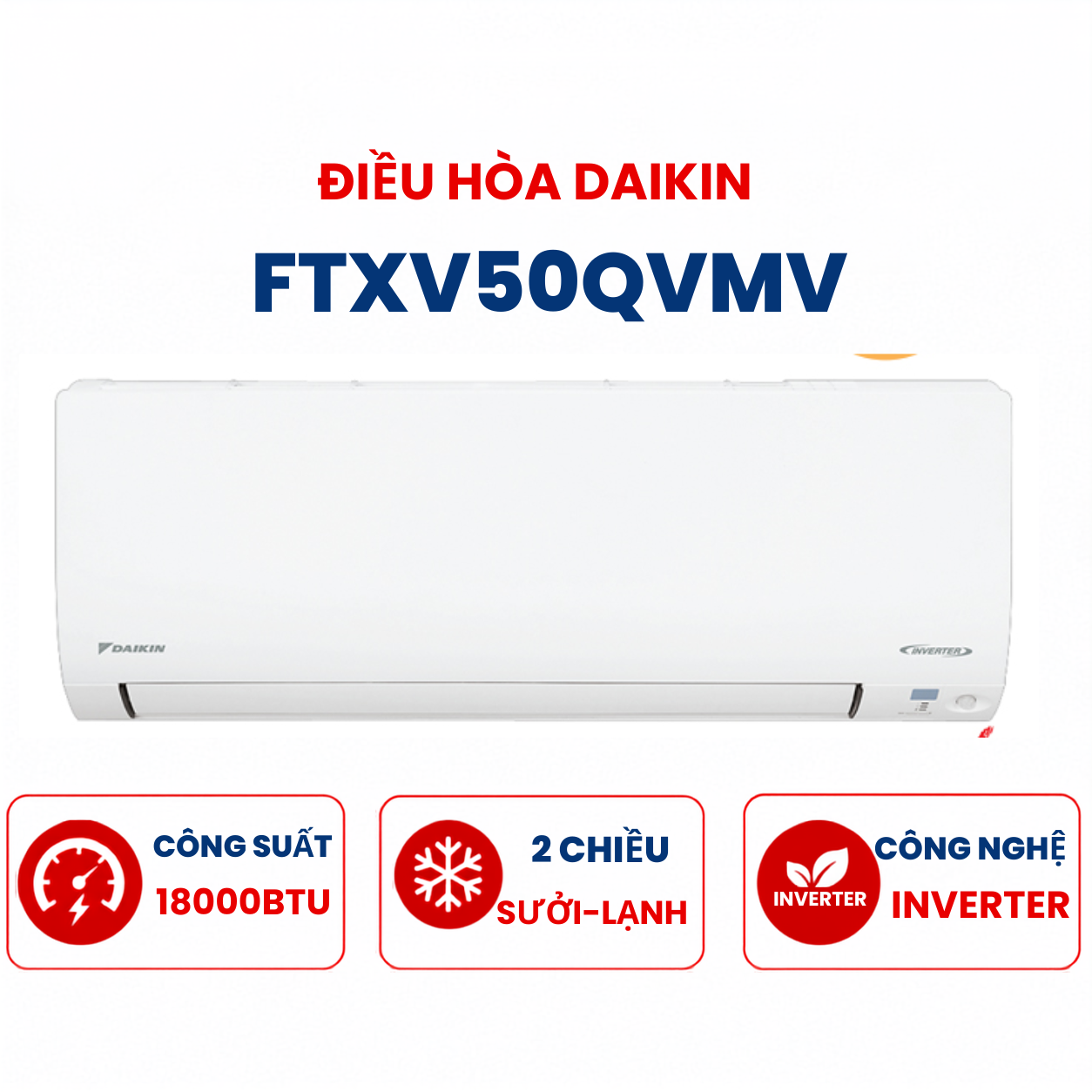 Điều hoà Daikin 2 chiều 18000BTU Inverter R32 FTXV50QVMV nhập Thái Lan
