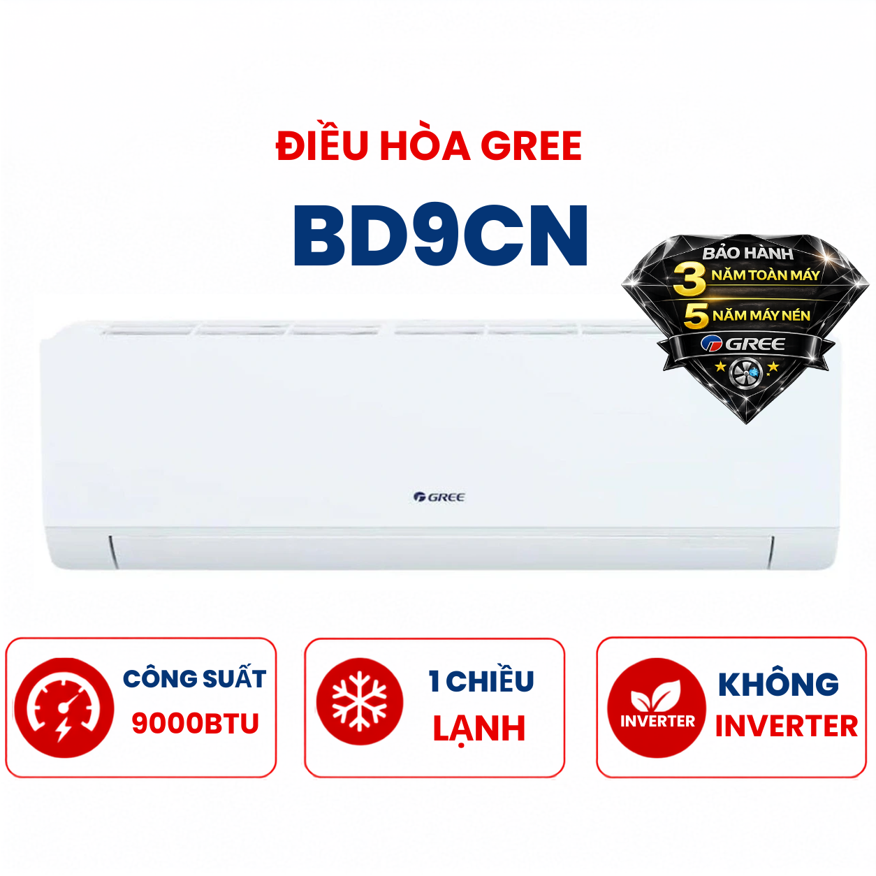 Điều hòa Gree 1 chiều 9000Btu BD9CN mới 2025