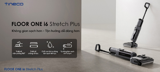 Máy hút bụi lau sàn khô ướt Tineco FLOOR ONE I6 Stretch Plus, 20.000Pa, 4000mAh