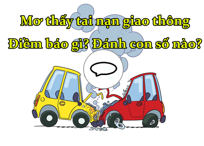 Mơ người chết tai nạn giao thông liên quan đến những con số nào?