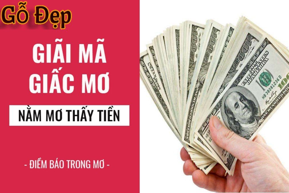 Ý nghĩa giấc mơ thấy tiền