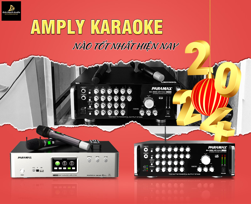 Amply karaoke nào tốt nhất hiện nay 2024