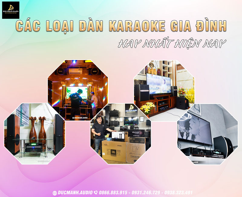 Các loại dàn karaoke gia đình hay nhất hiện nay