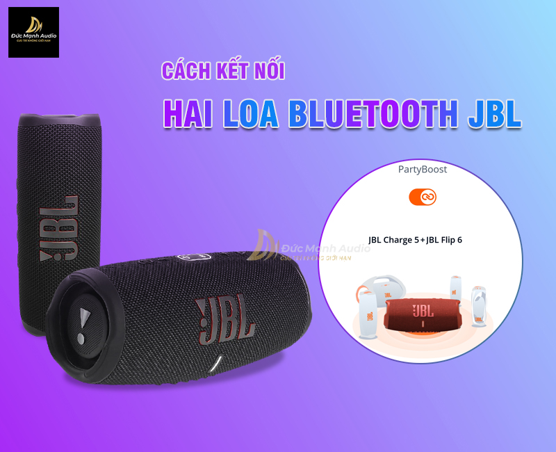 Cách kết nối 2 loa bluetooth JBL lại với nhau