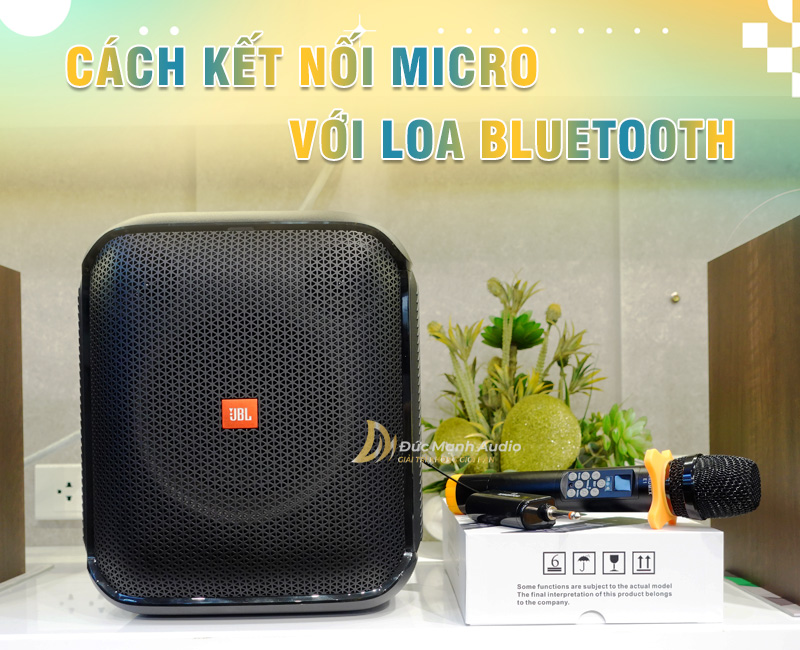 Cách kết nối micro với loa bluetooth JBL