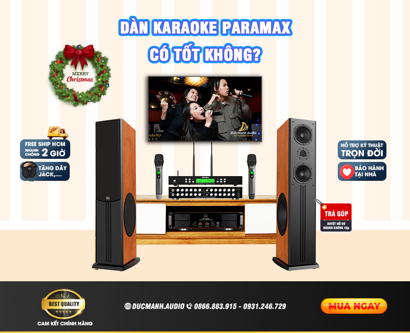 Dàn karaoke Paramax có tốt không? Top dàn karaoke Paramax
