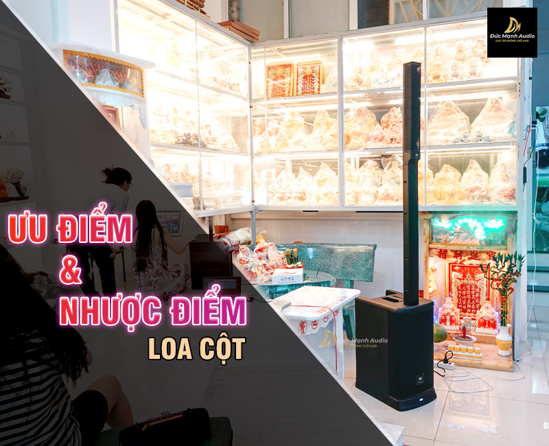 Loa cột là gì? Ưu điểm và nhược điểm của loa cột array