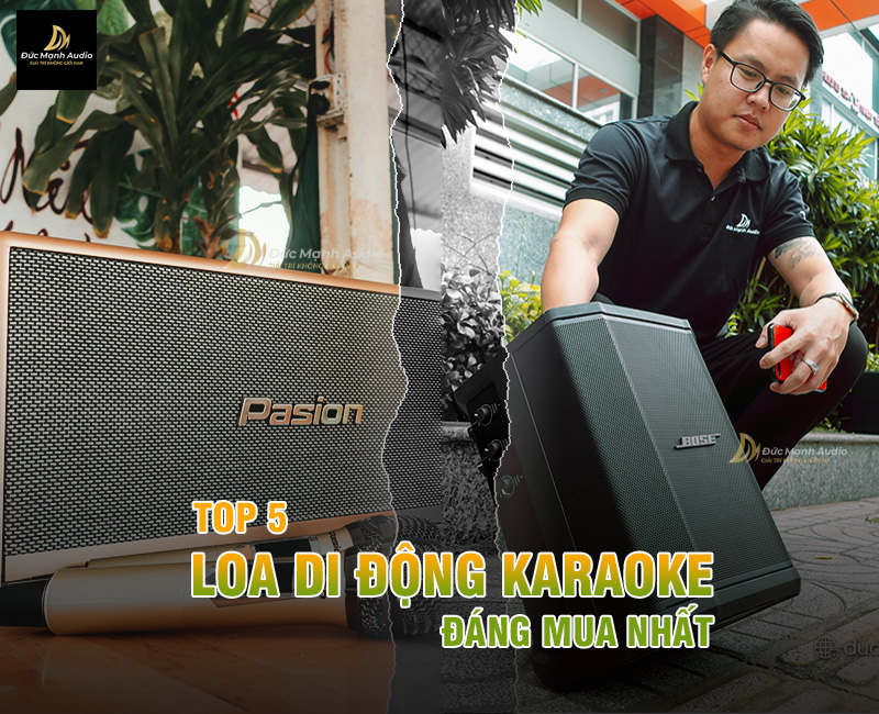 Top 5 loa di động karaoke đáng mua nhất hiện nay