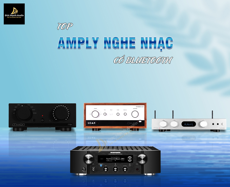 Top amply nghe nhạc có bluetooth tốt nhất 2024