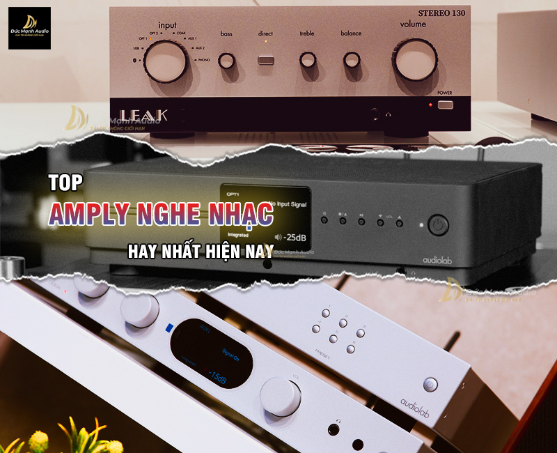 Top amply nghe nhạc hay nhất hiện nay