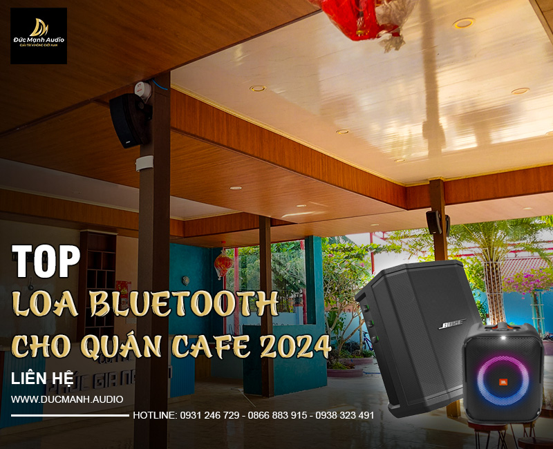 Top loa bluetooth cho quán cafe đang được ưa chuộng 2024