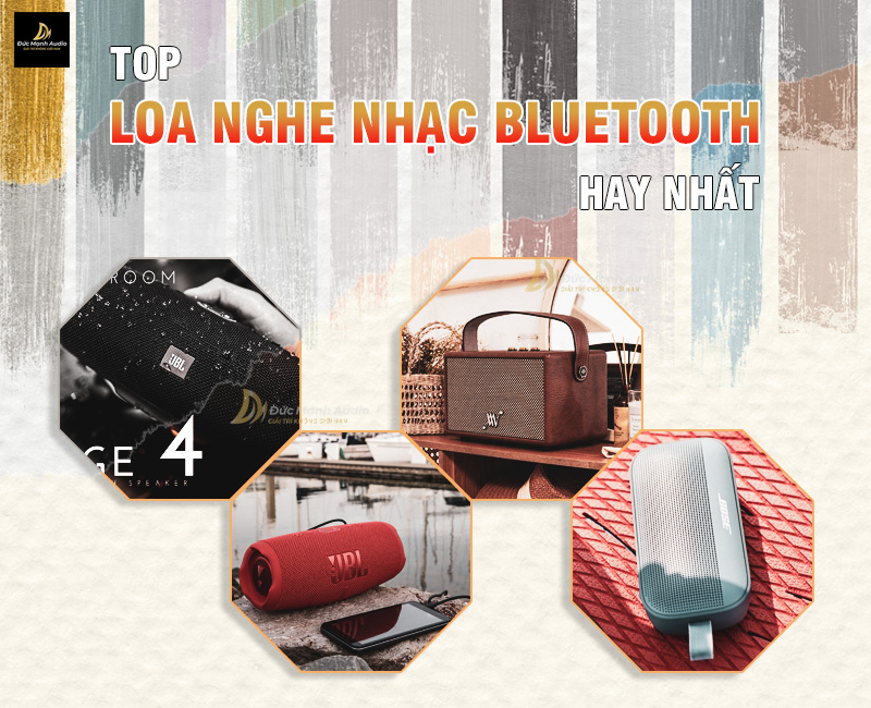 Top loa nghe nhạc bluetooth hay nhất hiện nay