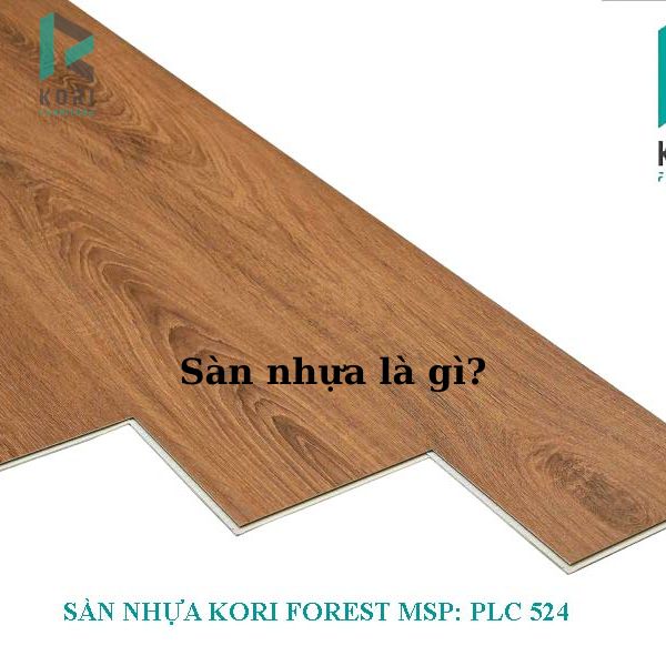 Sàn nhựa là gì và cấu tạo của sàn nhựa