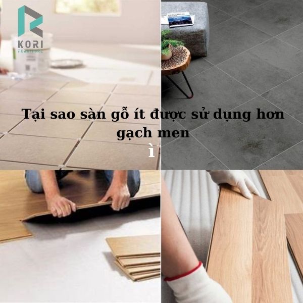 Tại sao người dân ít sử dụng sàn gỗ so với gạch ốp lát