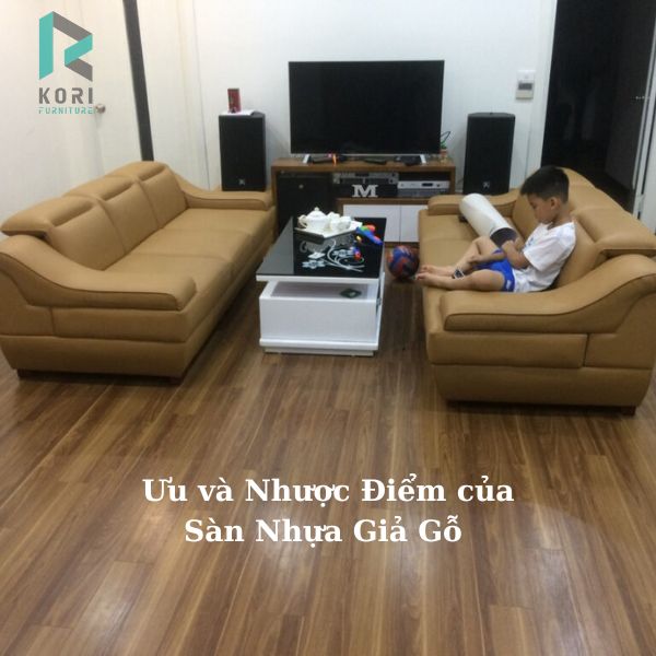 Ưu và Nhược Điểm của Sàn Nhựa Giả Gỗ