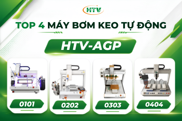So sánh 4 máy bơm keo tự động HTV-AGP: 0101, 0202, 0303, 0404 khác nhau gì?