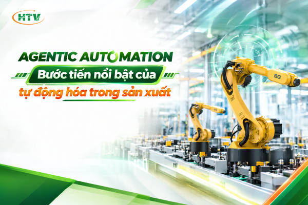 Agentic Automation – Bước tiến nổi bật của tự động hóa trong sản xuất năm 2026