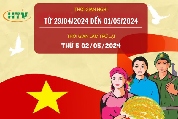 Thông Báo thời gian Nghỉ lễ Giải phóng Miền Nam 30/4 và Quốc tế Lao Động 1/5