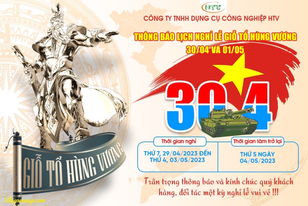 THÔNG BÁO LỊCH NGHỈ LỄ GIỖ TỔ HÙNG VƯƠNG & 30/4 -1/5/2023