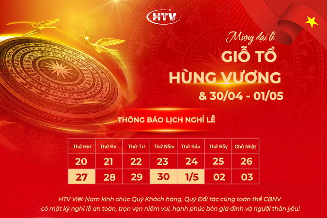 THÔNG BÁO LỊCH NGHỈ ĐẠI LỄ GIỖ TỔ HÙNG VƯƠNG, 30/4