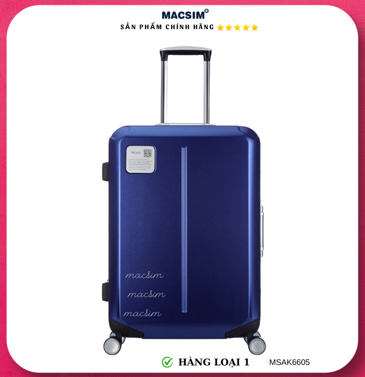 Vali cao cấp Macsim Aksen hàng loại 1 MSAK6605 cỡ 20 inch cỡ 28 inch