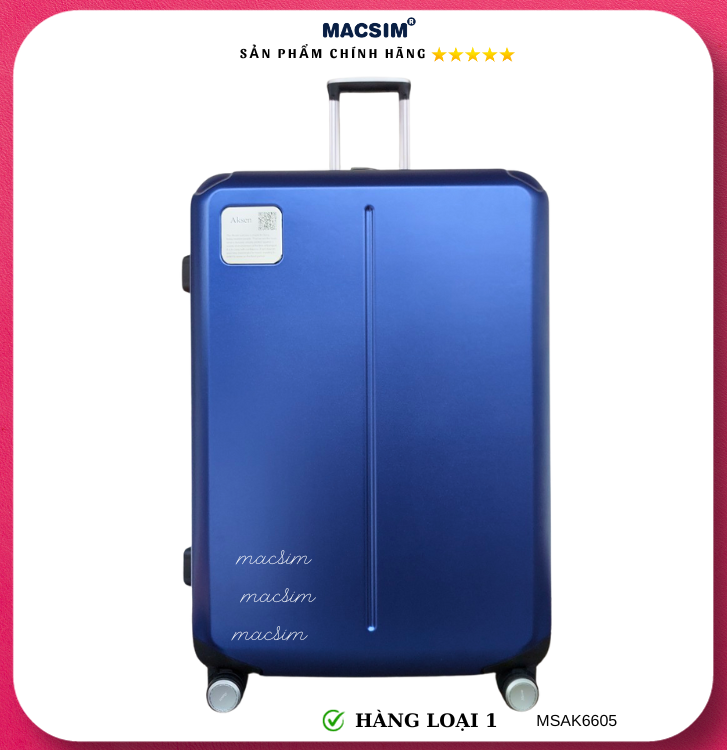 Vali cao cấp Macsim Aksen hàng loại 1 MSAK6605 cỡ 20 inch cỡ 28 inch